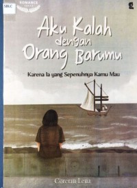 Image of Aku Kalah dengan Orang Barumu