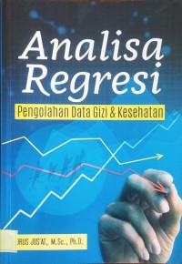 Image of Analisa Regresi Pengolahan Data Gizi& Kesehatan
