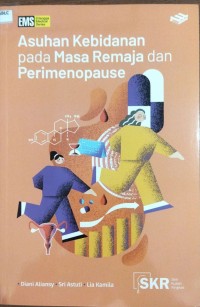 Image of Asuhan Kebidanan pada Masa Remaja dan Perimenopause