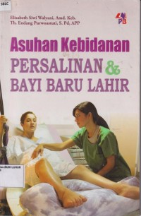 Asuhan Kebidanan Persalinan dan Bayi Baru Lahir