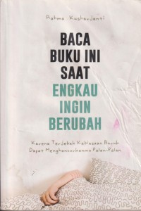Baca buku ini saat engkau ingin berubah