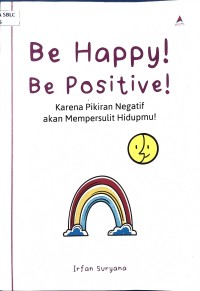 Image of Be happy be positive karena pikiran