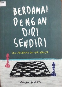 Image of Berdamai dengan diri sendiri : seni menerima diri apa adanya