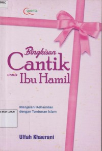 Bingkisan  Cantik untuk Ibu Hamil