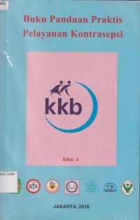 Buku Panduan Praktis Pelayanan Kontrasepsi edisi 3