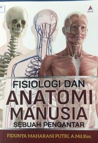 Image of Fisiologi dan Anatomi Manusia sebuah pengantar