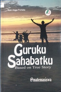 Image of Guruku Sahabatku based on true story