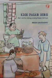 Image of Kios pasar sore dan cerita orang orang biasa lainnya