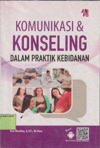 Image of Komunikasi & Konseling dalam praktik kebidanan