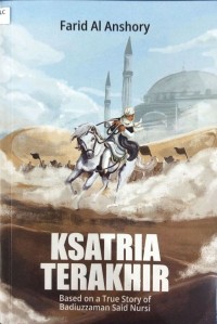 Image of Ksatria Terakhir based on true story of ? .