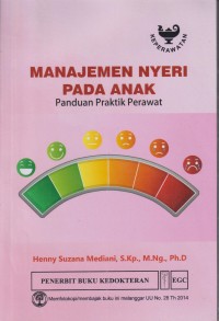 Manajemen nyeri pada anak : panduan praktik perawat