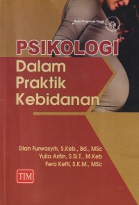 Psikologi dalam praktik kebidanan